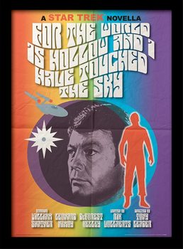 Raumschiff Enterprise - For The World Is Hollow And I Have Touched The Sky gerahmte Poster