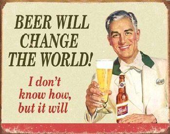 Cartelli Pubblicitari in Metallo EPHEMERA - BEER - Change World