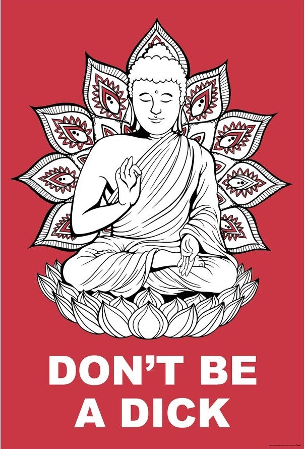 Buddha - Dont Be a Dick Plakat, Poster online på