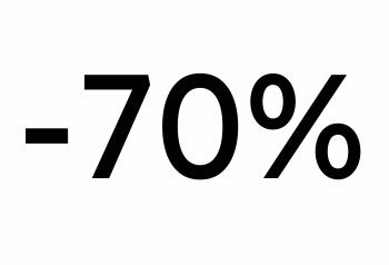 70 % de réduction