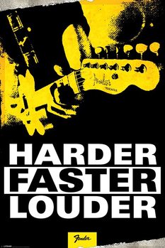 Poster Fender - Harder, Faster, Louder