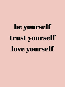 Ilustración Be yourself trust yourself love yourself