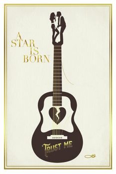 Művészi plakát A star is born - Trust me