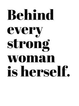 Ilustracja Behind every strong woman