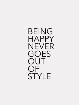 Ilustración Being happy never goes out of style