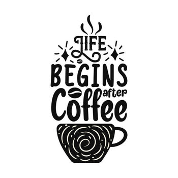 Ilustrace Life begins after coffee.
