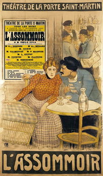 Reproducción de arte Poster advertising 'L'Assommoir' by M.M.W. Busnach and O. Gastineau at the Porte Saint-Martin Theatre, 1900