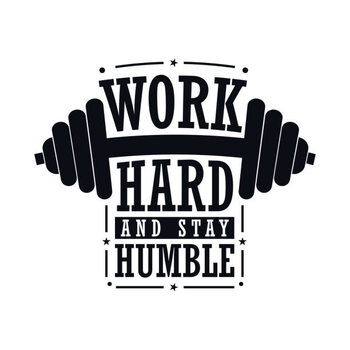 Ilustrácia Work hard and stay humble motivational