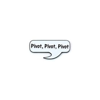 Badge Friends - Pivot, pivot