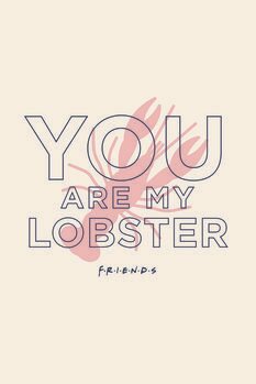 Canvastavla Vänner - You're my lobster