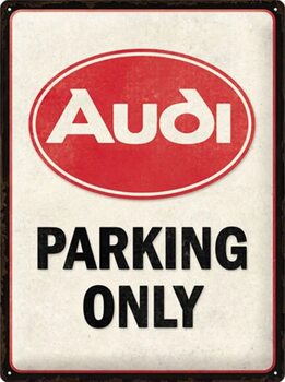 Metallschild Audi - Parking Only