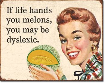 Metallschild Dyslexic Melons