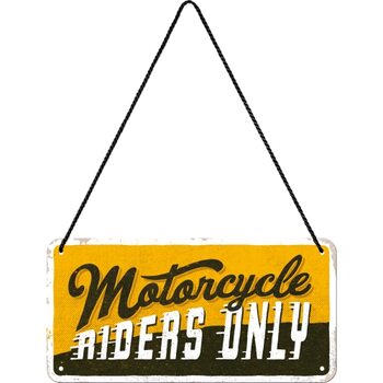 Metallschild Motorcycle - Riders Only