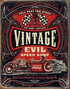 Metallschild VINTAGE EVIL - Hell Bent Rods