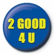 Button 2 GOOD 4 U