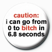 Button BITCH - CAUTION