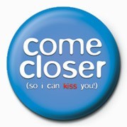 Button COME CLOSER - KISS