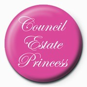 Button COUNCIL ESTATE PRINCESS