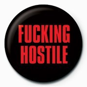 Button FUCK - FUCKING HOSTILE