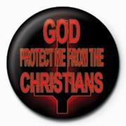 Button GOD PROTECT ME FROM THE CH