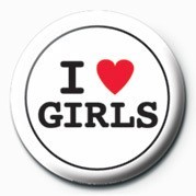 Button I LOVE GIRLS