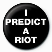 Button I Predict a Riot