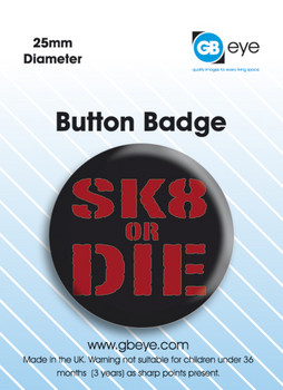 Button Sk8 or Die