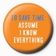 Button TO SAVE TIME: ASSUME I KNO