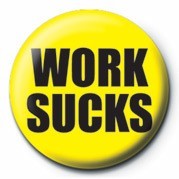 Button WORK SUCKS