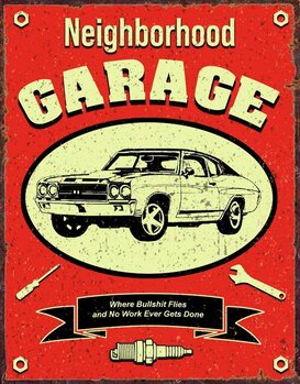 Cartel de metal Neighborhood Garage