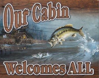 Cartel de metal Our Cabin Welcomes All