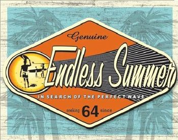 ENDLESS SUMMER - genuine Carteles de chapa