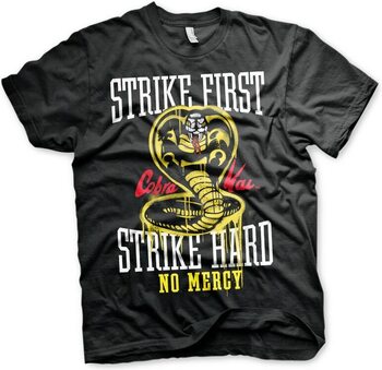Тениска Cobra Kai - Strike First - Strike Hard - No Mercy