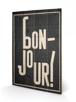 Bild auf Holz Edu Barba - Bonjour