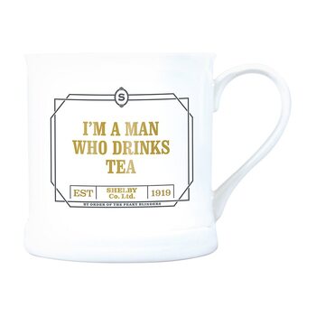 Hrnček Peaky Blinders - I'm a Man Who Drinks Tea