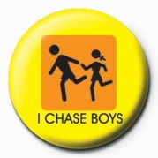 Kitűző D&G (I CHASE BOYS)
