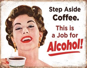 Kovinski znak Step Aside Coffeee