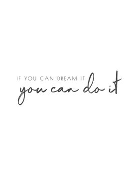 Illustrasjon ifyoucandreamityoucandoit