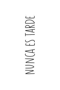 Billede på lærred Nunca es tarde