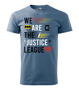 Tričko Liga Spravedlnosti - We Are The Justice League