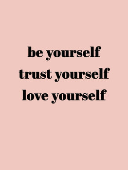 Illustrasjon Be yourself trust yourself love yourself