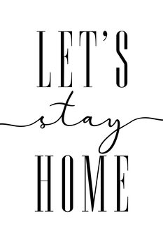 Ábra Let's stay home typography art