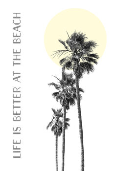 Ilustrace Life is better at the beach | palm trees