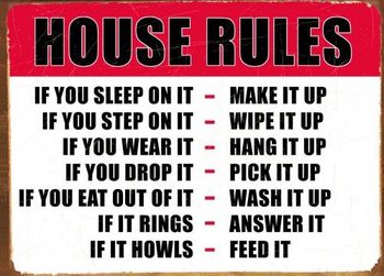 Metallskylt HOUSE RULES