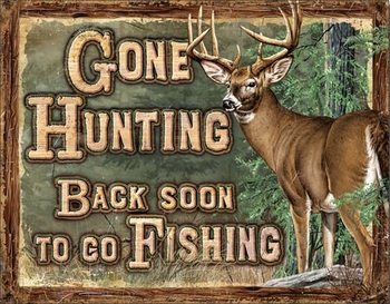Blechschilder  Gone Hunting