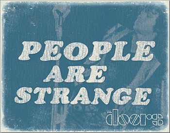 Metalowa tabliczka DOORS - People are Strange