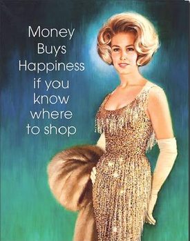 метална табела  Money Buys Happiness
