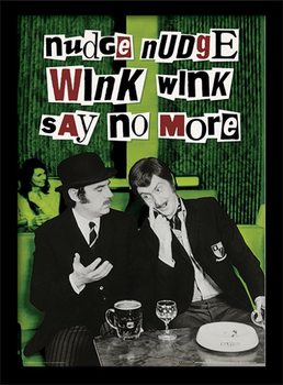 Ingelijste poster MONTY PYTHON - nudge nudge wink wink