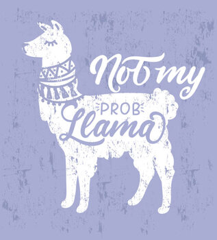 Tričko No my probllama motivational vector illustration