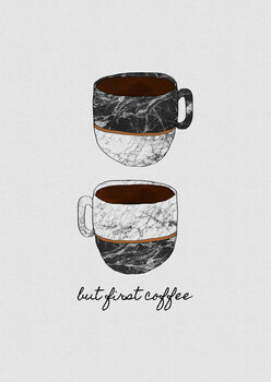 Obraz na plátně But First Coffee